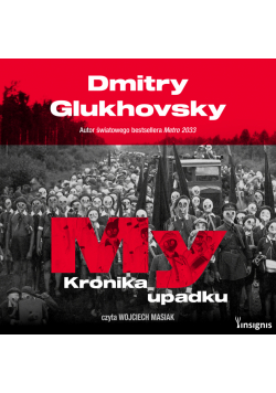 My. Kronika upadku
