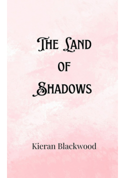 The Land of Shadows