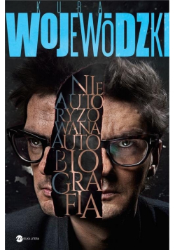 Kuba Wojewódzki Nieautoryzowana autobiografia