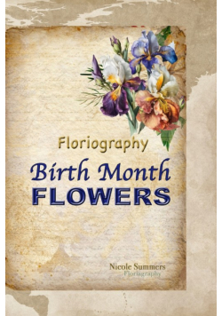 Floriagraphy Birth Month Flowers