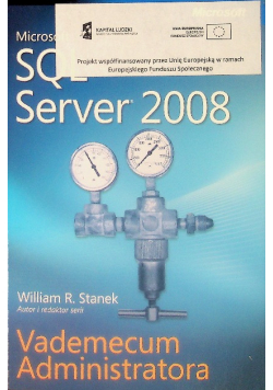 Microsoft SQL Server 2008 Vademecum Administratora