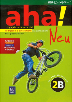 Aha!Neu 2B Podręcznik z ćwiczeniami kurs podstawowy dla początkujących + 2CD