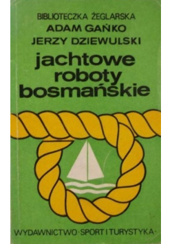 Jachtowe roboty bosmańskie