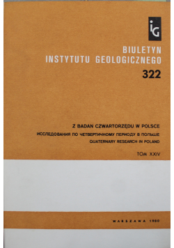 Biuletyn Instytutu Geologicznego 322 Tom XXIV