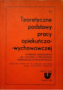 Teoretyczne podstawy pracy opiekuńczo wychowawczej