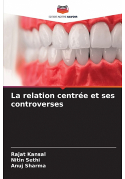 La relation centrée et ses controverses