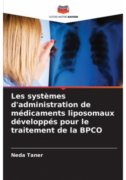 Les systèmes d'administration de médicaments liposomaux développés pour le traitement de la BPCO