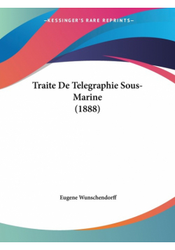Traite De Telegraphie Sous-Marine (1888)