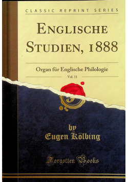 Englische Studien 1888 Volume 11 reprint z 1888 r.