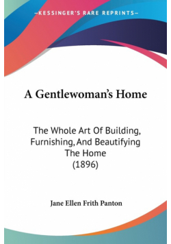 A Gentlewoman's Home