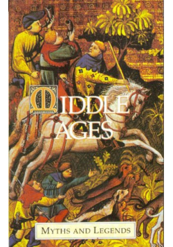 Middle Ages Myths And Legends