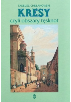 Kresy czyli obszary tęsknot