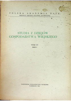 Studia z dziejów gospodarstwa wiejskiego Tom IV Zeszyt 3