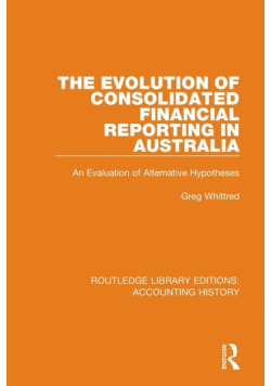 The Evolution of Consolidated Financial Reporting in Australia