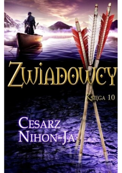 Zwiadowcy Księga 10 Cesarz Nihon - Ja