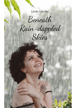 Beneath Rain-dappled Skies