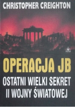 Operacja JB ostatni wielki sekret II wojny światowej