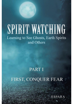 "Spirit Watching - Part 1