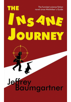 The Insane Journey