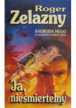 Ja, nieśmiertelny