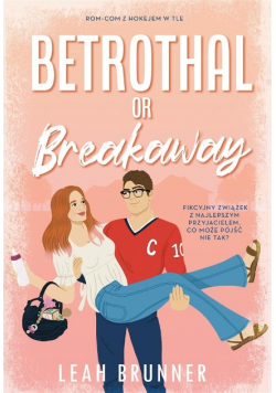 Betrothal or Brakeaway