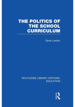 The Politics of  the School Curriculum