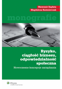 Ryzyko ciągłość biznesu odpowiedzialność społeczna