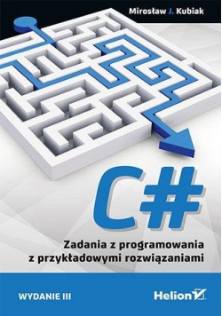 C#. Zadania z programowania z przykładowymi... w.3