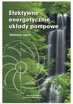 Efektywne energetycznie układy pompowe