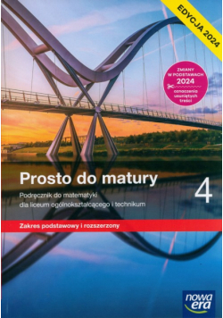 Nowa matematyka prosto do matury podręcznik klasa 4 liceum i technikum zakres podstawowy i rozszerzony