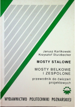 Mosty stalowe Mosty belkowe i zespolone