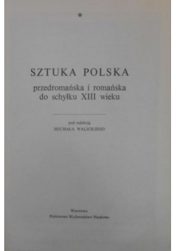 Sztuka Polska przedromańska i romańska do schyłku XIII wieku