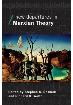 New Departures in Marxian Theory