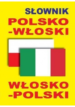 Słownik polsko włoski  włosko polski