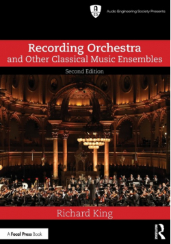 Recording Orchestra and Other Classical Music Ensembles