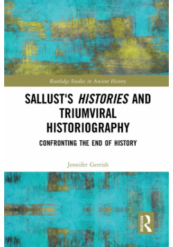 Sallust's Histories and Triumviral Historiography