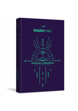 Książka planer. Opowieści szamańskie