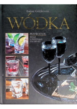 Wódka przewodnik wraz z przepisami na drinki