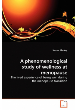 A phenomenological study of wellness at menopause