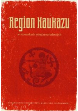 Region Kaukazu w stosunkach międzynarodowych