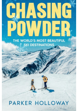 Chasing Powder