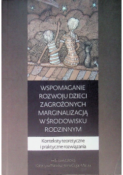 Wspomaganie rozwoju dzieci zagrożonych marginalizacją w środowisku rodzinnym