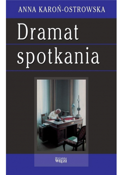 Dramat spotkania
