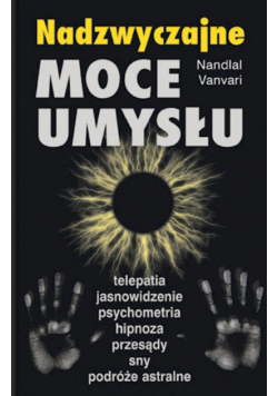 Nadzwyczajne moce umysłu