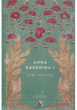 Ponadczasowe powieści Tom 16 Anna Karenina Tom 1