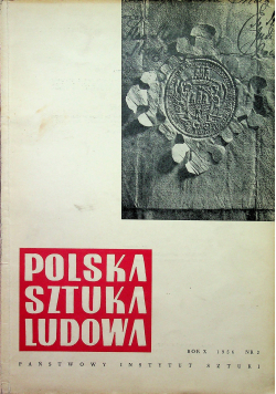 Polska Sztuka Ludowa rok X nr 2