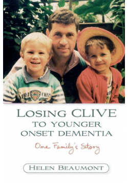 Losing Clive to Younger Onset Dementia