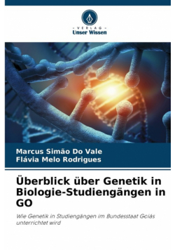 Überblick über Genetik in Biologie-Studiengängen in GO