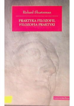 Praktyka filozofii, filozofia praktyki