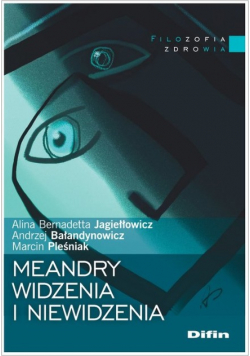 Meandry widzenia i niewidzenia
